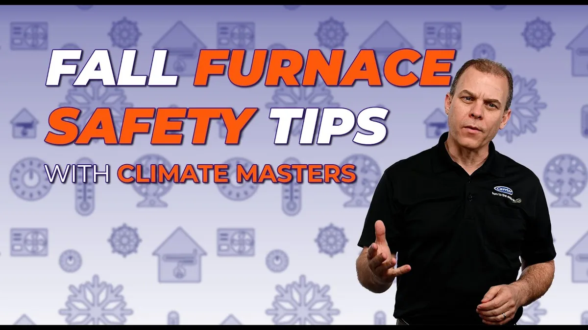 A still from the video “Climate Masters - Fall Furnace Safety Tips”
